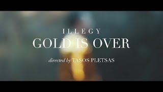 ILLEGY ft. Susie - Gold Is Over (Official Music Video)