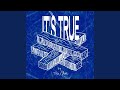 It's True (Radio Edit)