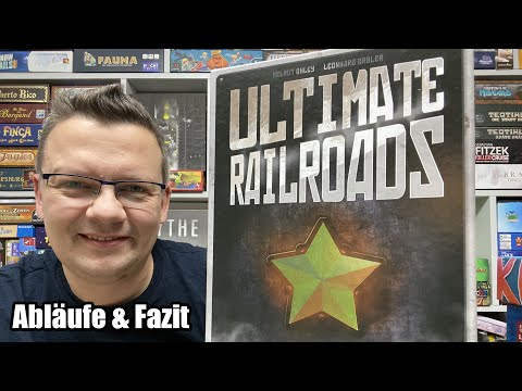 Ultimate Railroads (Hans im Glück / asmodee) - Abläufe und Fazit - ab 14 Jahren