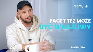 Hejt za emocje? Maciej Pela mówi o ojcostwie bez wstydu | Mamy to!