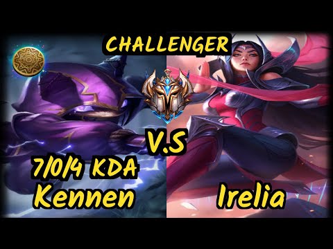KBM Zantins (KENNEN) vs IRELIA - 7/0/4 KDA TOP CHALLENGER GAMEPLAY - BR