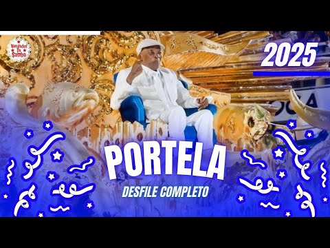 PORTELA 2025- DESFILE COMPLETO.