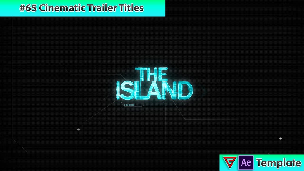 Free After Effects Intro Template #65 : Cinematic Trailer Titles for After Effects