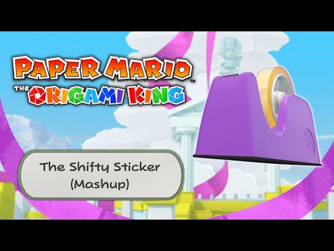The Shifty Sticker Tape (Mashup) - Paper Mario: The Origami King
