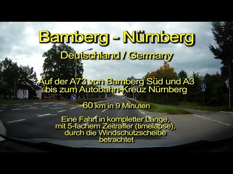 Bamberg - Nürnberg – Autobahn A73 & A3 – Deutschland - Komplette Länge – Durch die Windschutzscheibe