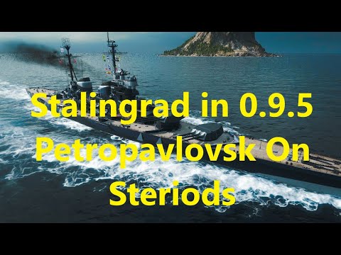World Of Warships - Stalingrad in 0.9.5 - Petropavlovsk on Steroids