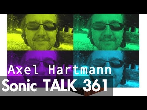 Sonic TALK 361 - Axel Hartmann Synthesizer Designer