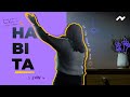 Habita Sobredosis Worship Inhabit Lakewood Music Carol Mora Sabrina Romero Becerra 2025