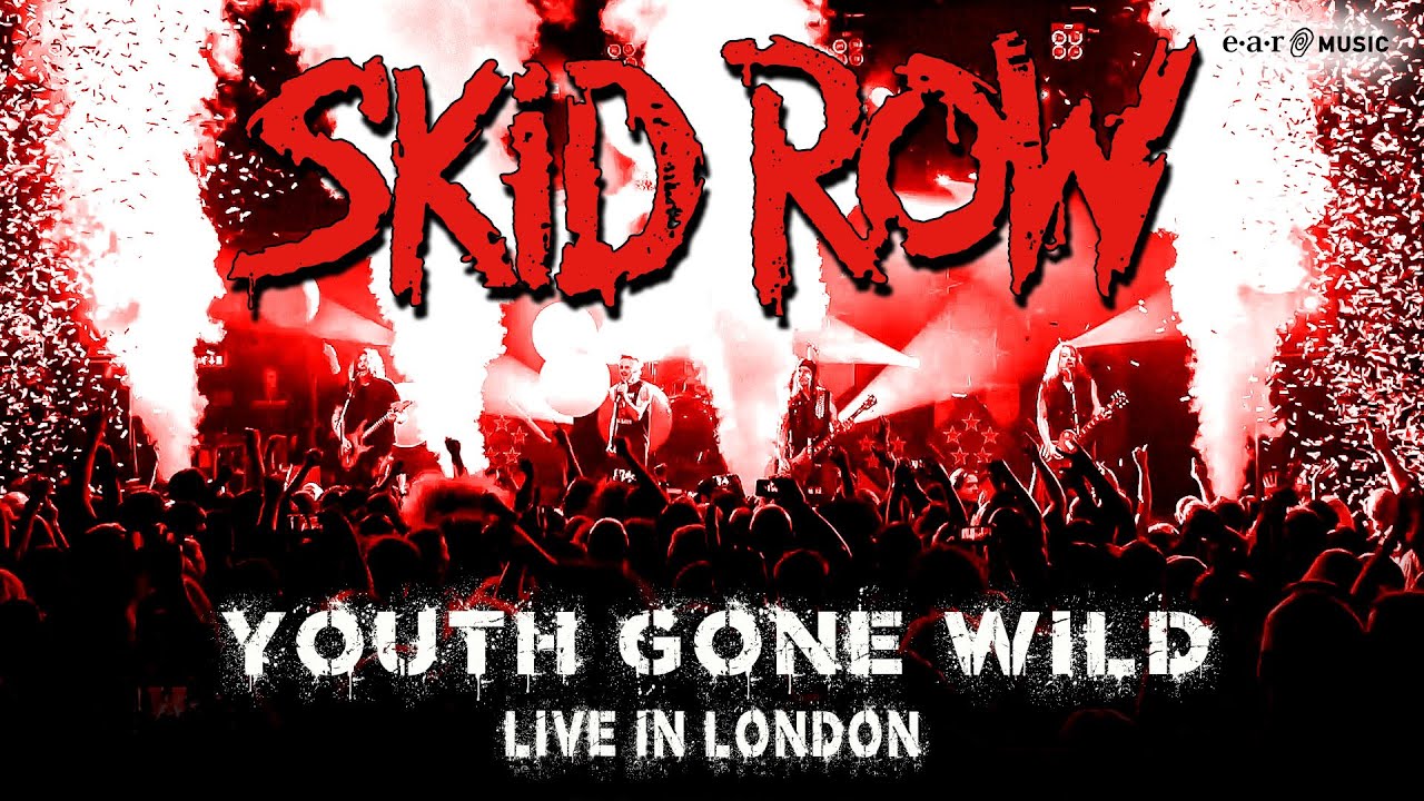 SKID ROW - Youth Gone Wild (Live in London) | Official Video - YouTube