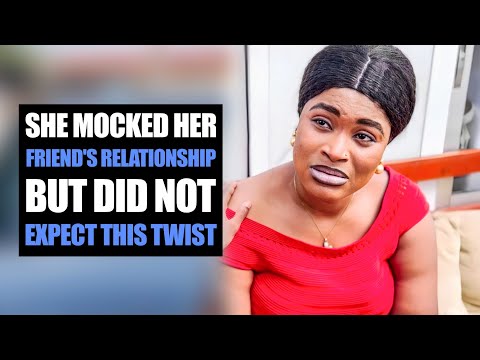 She Mocked Her Friend's Relationship, But Did Not Expect This Twist | MociBonus 