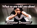 What No One Told You About Elevator Dreams!