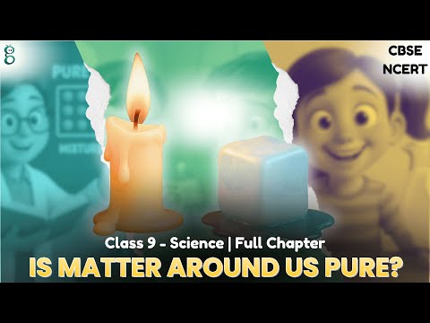 Is Matter Around Us Pure? – Class 9 Science video