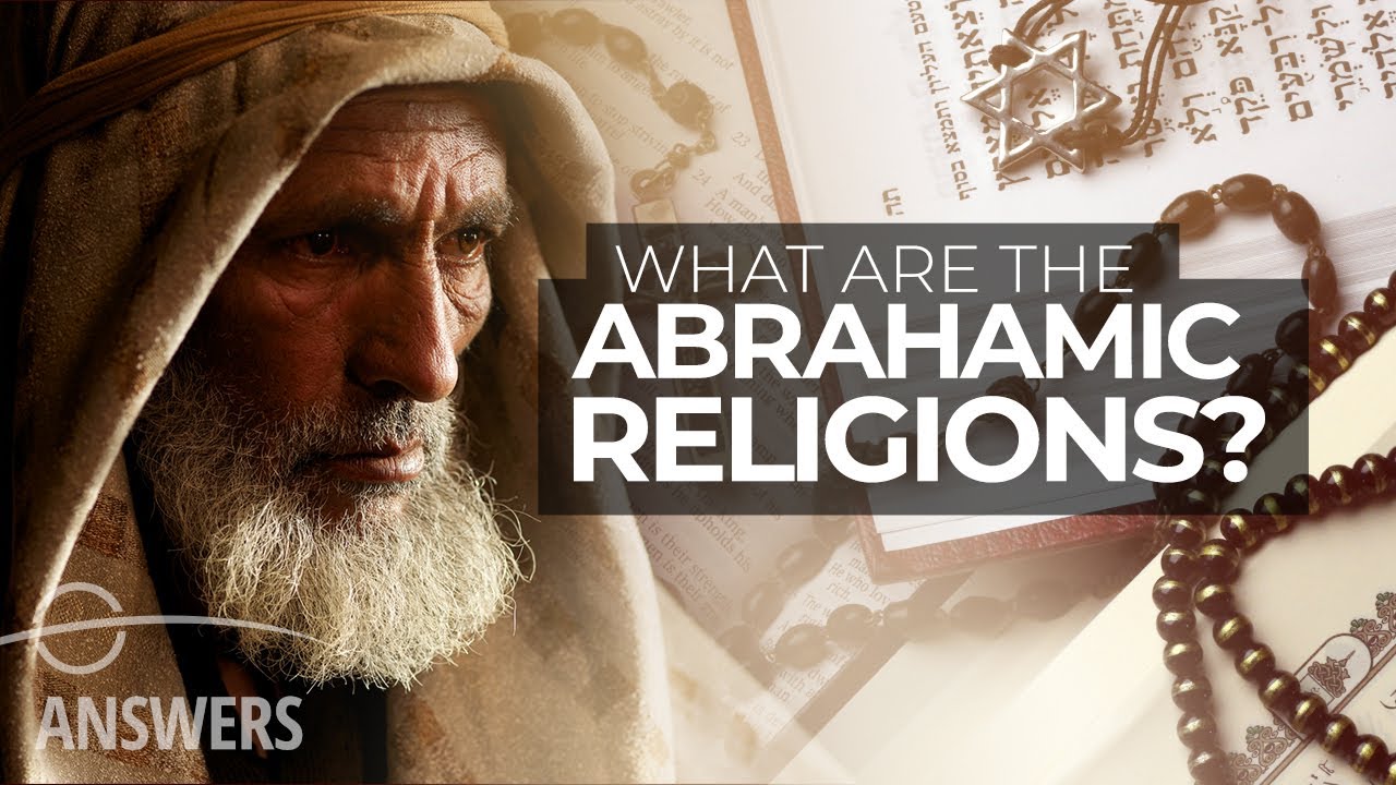 How Did Abraham Start Three Major Religions?