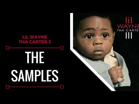 Samples From: Lil Wayne - Tha Carter 3 | XSamples