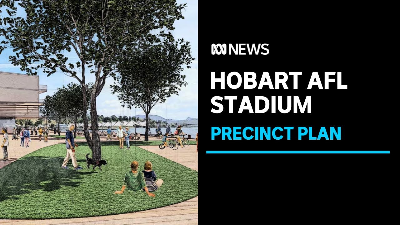 How Hobart's AFL stadium will fit into Macquarie Point revealed in precinct draft plan | ABC News