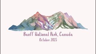 Banff National Park, October 2025