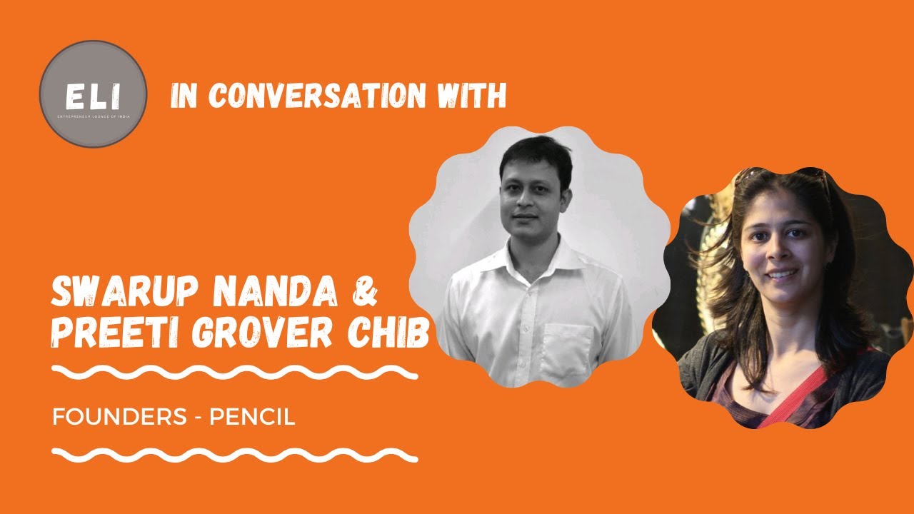 Pioneering Education: Swarup Nanda and Preeti Grover Chib's Journey to Success with Pencil