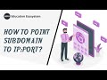 How To Point Subdomain To IP Port Programming