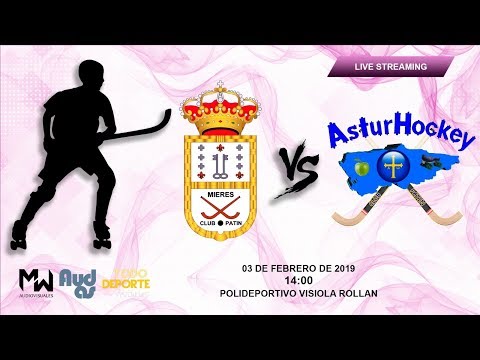 Directo hockey patines - CP. Mieres Vs. Asturhockey