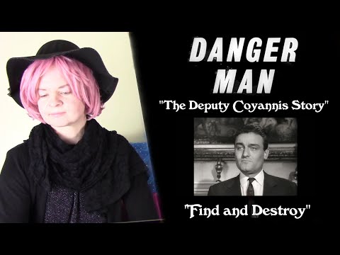 Danger Man 1x34/1x35 "The Deputy Coyannis Story"/"Find and Destroy" Reaction