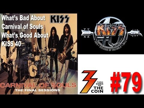 Ep. 79 What's Bad About Carnival of Souls What's Good About KISS 40