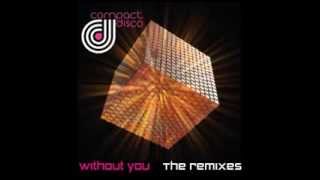 Compact Disco  - Without You (Candyman da Marquis Remix)
