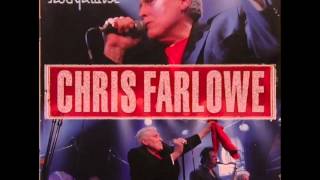 Chris Farlowe......   Open the door to your heart.
