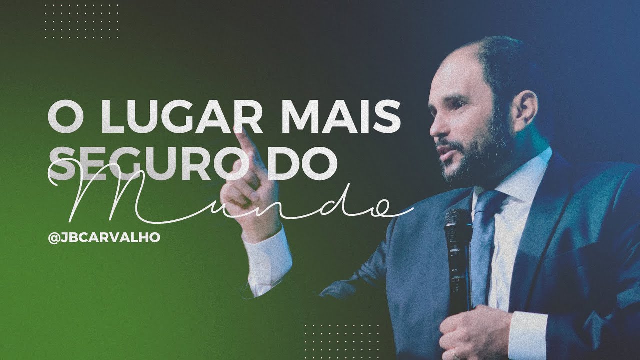 JB Carvalho |  O Lugar Mais Seguro do Mundo