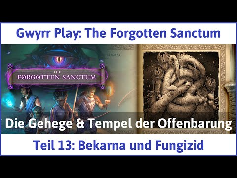 Pillars of Eternity 2: The Forgotten Sanctum deutsch Teil 13 - Bekarna und Fungizid Let's Play