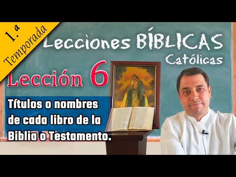 Títulos o nombres de cada libro de la Biblia o Testamento -Lecciones Bíblicas - Padre Arturo Cornejo