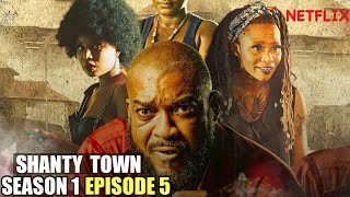 Shanty Town Season 1 Episode 5 | Full Episode Recap | Nigerian Movie