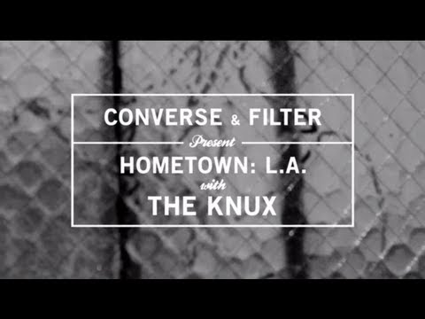 Hometown L.A. with The Knux