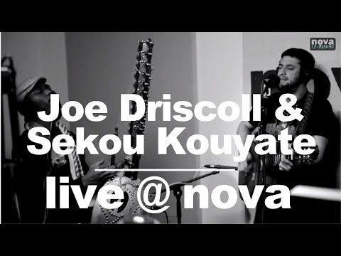 Joe Driscoll & Sekou Kouyate -  Lady • Live @ Nova