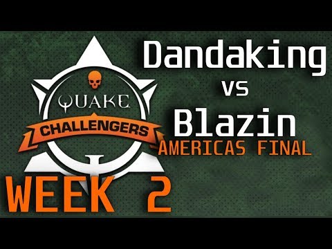 Dandaking vs Blazin (FINAL) QUAKE CHALLENGERS AMERICAS week 2 (casted by Effortless)