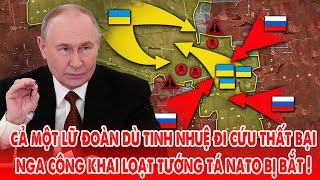 Lữ đoàn tinh nhuệ Ukraine giải cứu thất bại, Nga hốt mẻ 