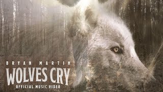Musik-Video-Miniaturansicht zu Wolves Cry Songtext von Bryan Martin