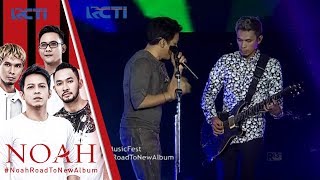 RCTI MUSIC FEST - NOAH &quot;Jalani Mimpi&quot; [16 SEPTEMBER 2017]