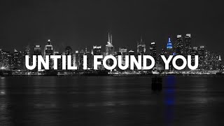 Download lagu Stephen Sanchez - Until I Found You (Lyrics) mp3 Download lagu Stephen Sanchez - Until I Found You (Lyrics) mp3