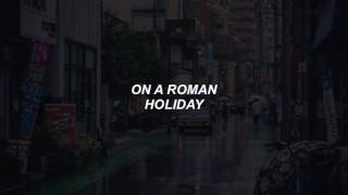 roman holiday // halsey lyrics