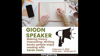 Making theory interesting: Writing books people enjoy reading with Sarah Lewis