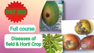 Diseases of field & Horticulture crop & their Management | PAT 302 Full course | Killilegends |