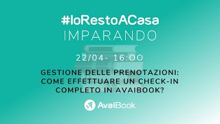 Webinar: Gestione delle prenotazioni. Come effettuare un check in completo in AvaiBook?