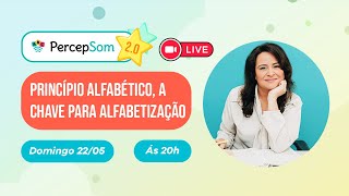 Princípio alfabético a chave para alfabetização [PercepSom2.0]