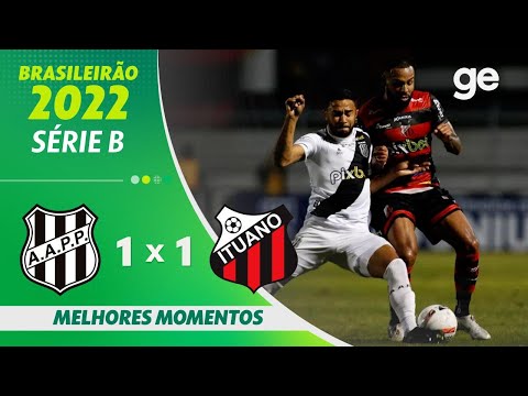 PONTE PRETA 1 X 1 ITUANO| MELHORES MOMENTOS | 30ª RODADA BRASILEIRÃO SÉRIE B 2022 | ge.globo