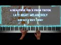 Late Night Melancholy - Rude Boy & White Cherry - Short Slowed Version - Piano Cover / Tutorial