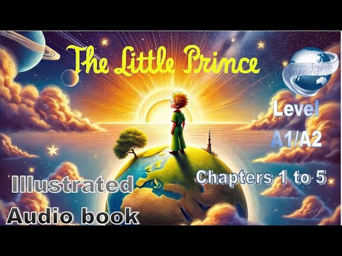 The Little Prince audiobook chapters 1 to 5 | Easy English Audio book for Learning English A1 Level