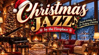 Download lagu Christmas Jazz Instrumental by the Fireplace | Cozy Holiday Jazz for Studying & Working mp3