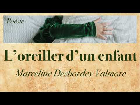 Poésie - L’oreiller d’un enfant - Marceline Desbordes-Valmore - French Poem