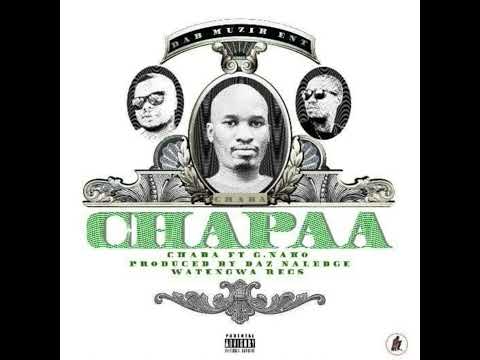 13. Chaba 009 - Chapaa ft G Nako _ ( Prod. Daz Naledge )