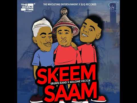Ubuntu Band ft Malome Vector - Skeem Saam (Official Audio)